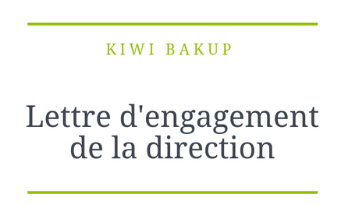 Kiwi Backup Lettre d'engagement de la Direction - Certification HDS Kiwi Backup Lettre d'engagement de la Direction - Certification HDS