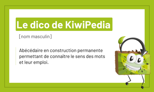 Vignette-le DICO de kiwipédia Vignette-le DICO de kiwipédia