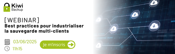 Article site webinar - Best practices pour industrialiser la sauvegarde multi-clients Article site webinar - Best practices pour industrialiser la sauvegarde multi-clients